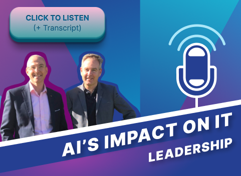 AI impact on IT leadership podcast